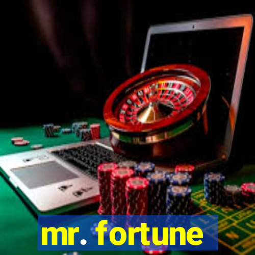 mr. fortune