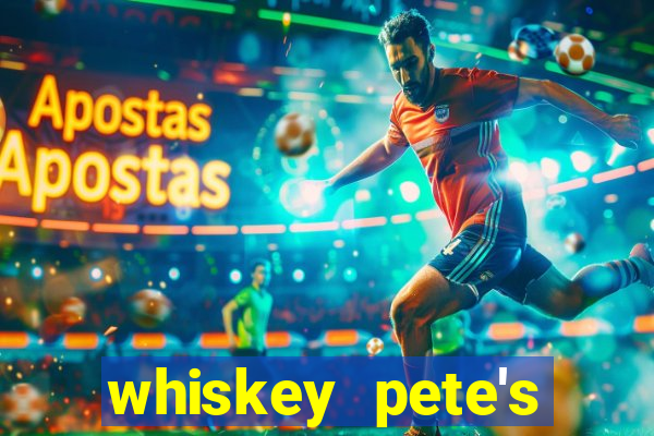 whiskey pete's hotel casino