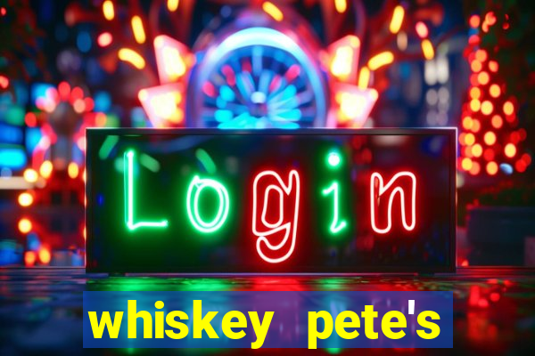 whiskey pete's hotel casino