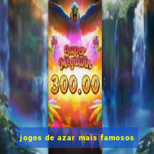 jogos de azar mais famosos