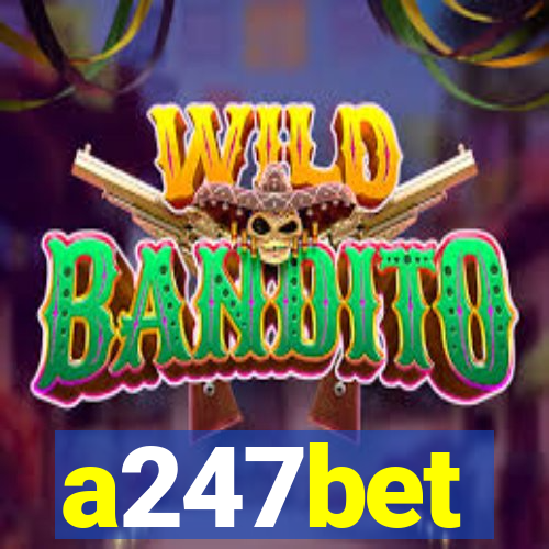 a247bet