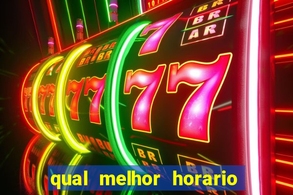 qual melhor horario para jogar tiger