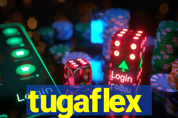 tugaflex