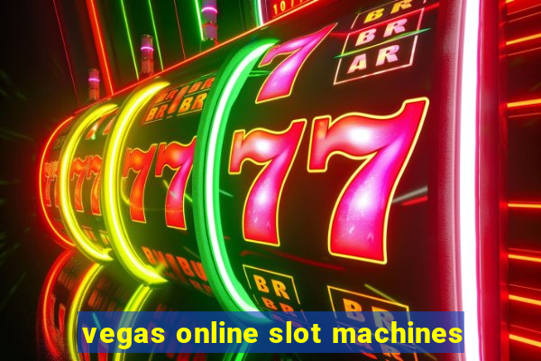 vegas online slot machines