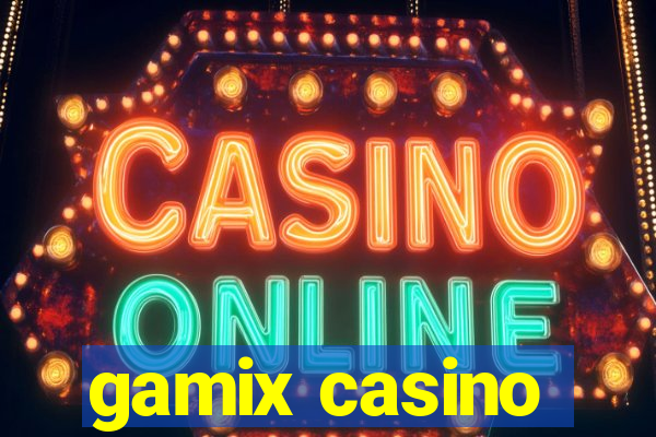 gamix casino