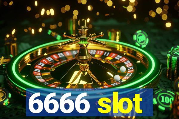 6666 slot