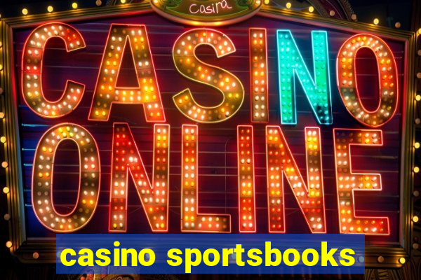 casino sportsbooks