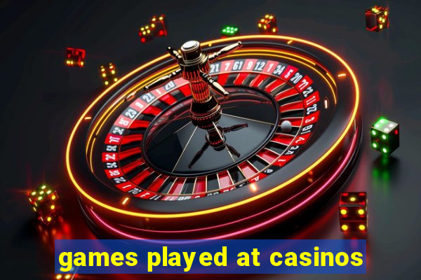 games played at casinos