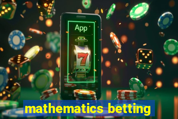 mathematics betting