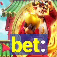 bet: