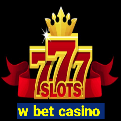 w bet casino