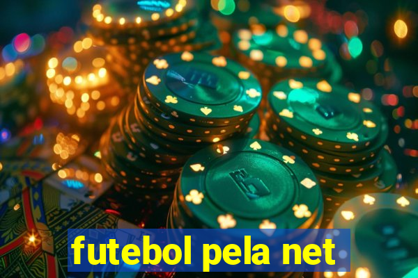 futebol pela net