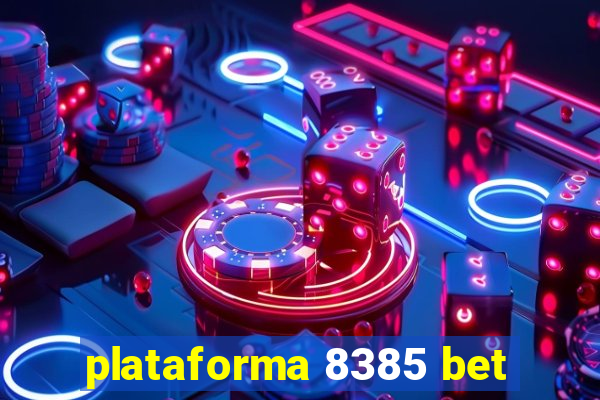 plataforma 8385 bet