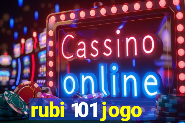 rubi 101 jogo