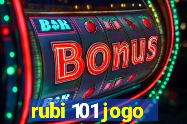 rubi 101 jogo