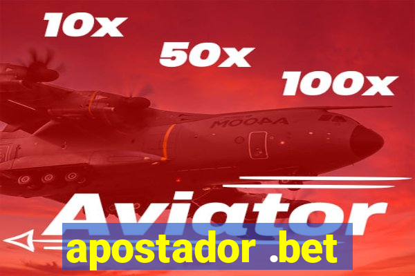 apostador .bet