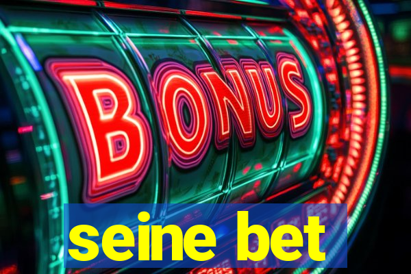 seine bet