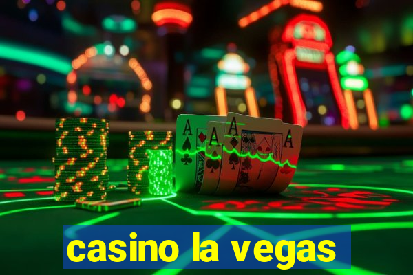 casino la vegas