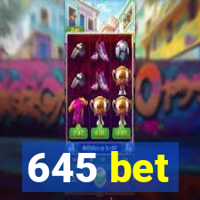 645 bet