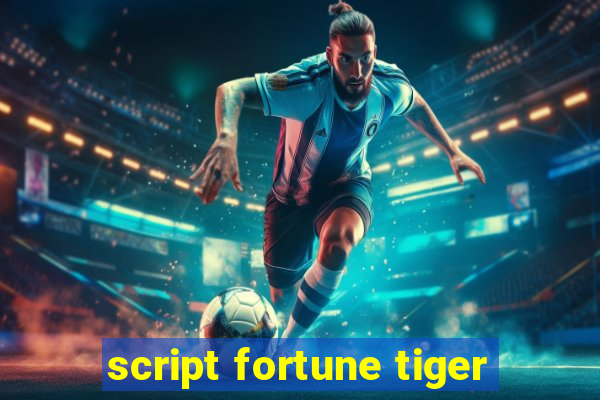 script fortune tiger