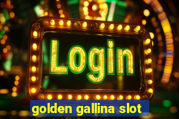 golden gallina slot