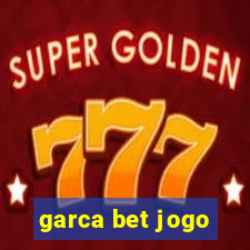 garca bet jogo