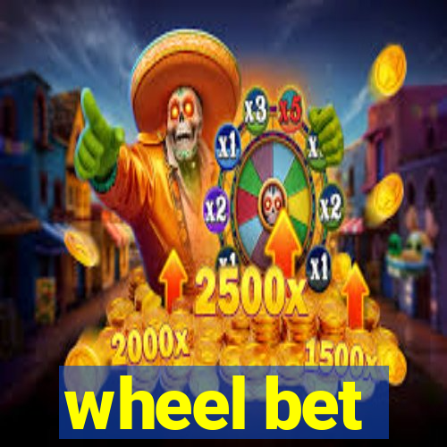 wheel bet