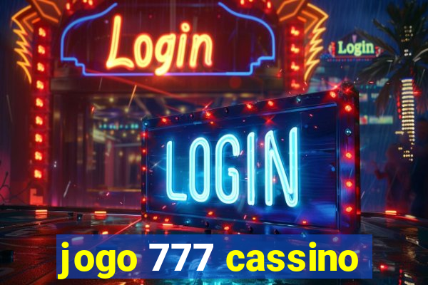 jogo 777 cassino