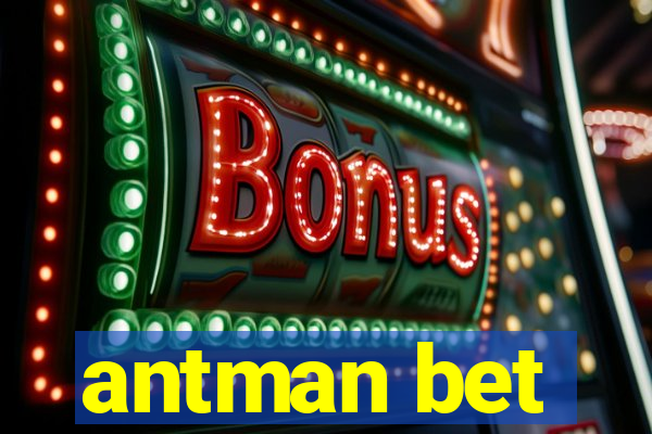 antman bet