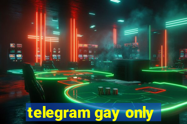 telegram gay only