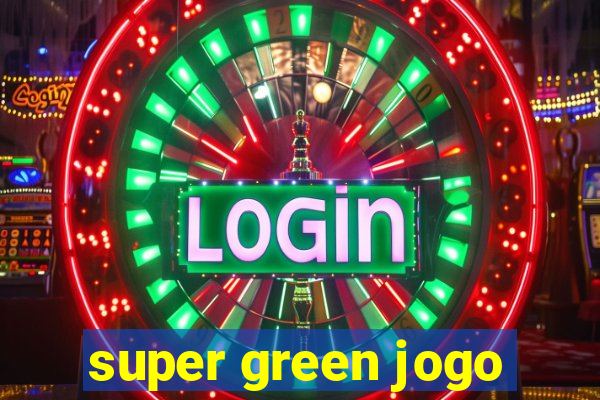 super green jogo