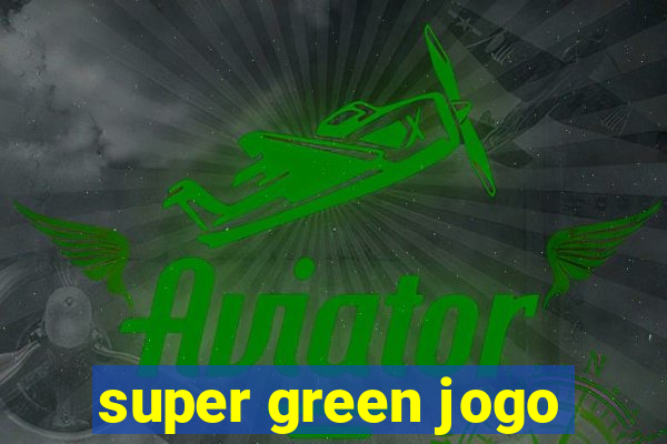 super green jogo