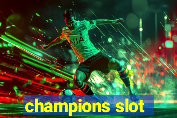 champions slot