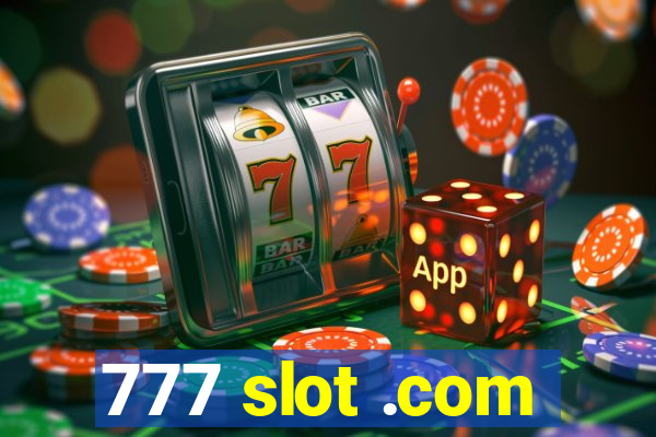 777 slot .com