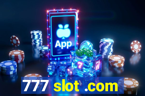 777 slot .com