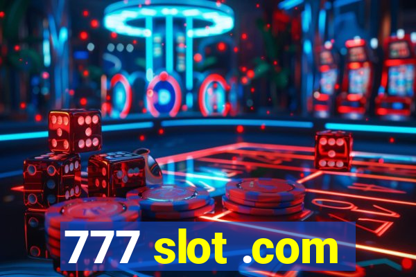 777 slot .com