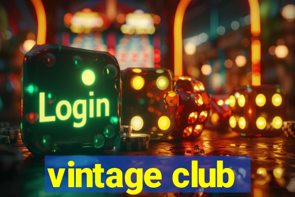 vintage club