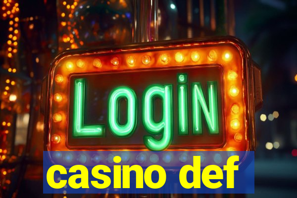 casino def