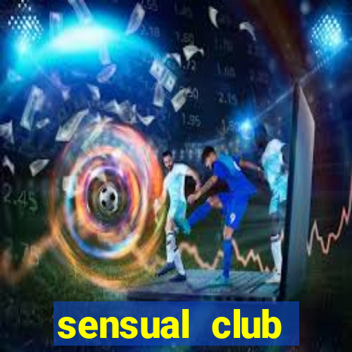 sensual club esporte interativo