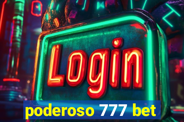 poderoso 777 bet