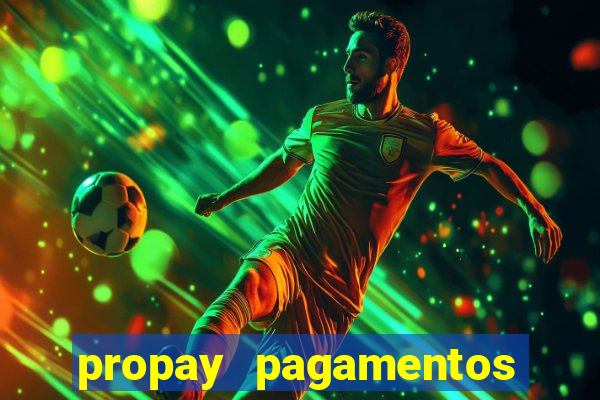 propay pagamentos ltda jogos