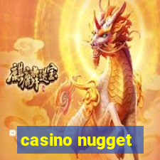 casino nugget