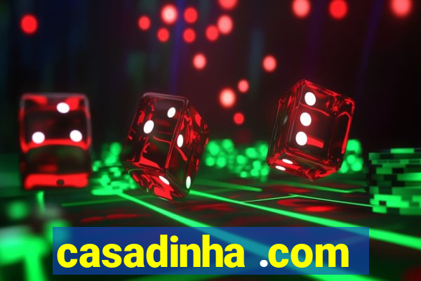 casadinha .com