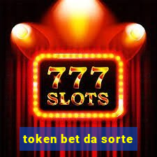 token bet da sorte