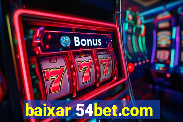 baixar 54bet.com