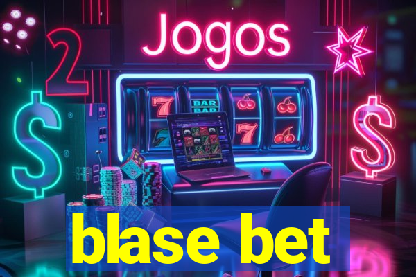 blase bet