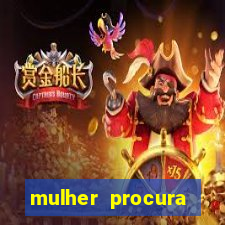 mulher procura homem bahia