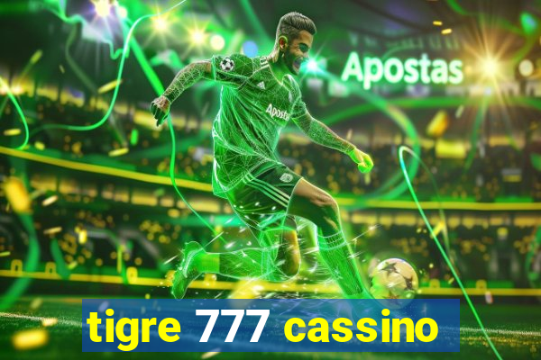 tigre 777 cassino