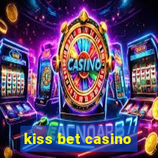 kiss bet casino