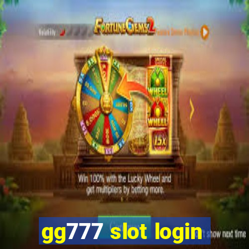 gg777 slot login